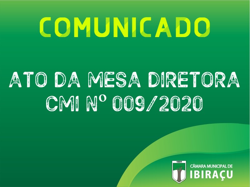 ATO DA MESA DIRETORA CMI N.º 009/2020