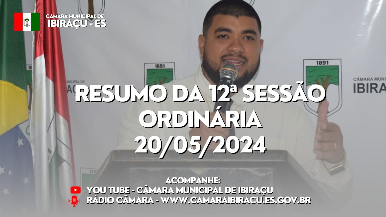 RESUMO DA 12ª SESSÃO ORDINÁRIA